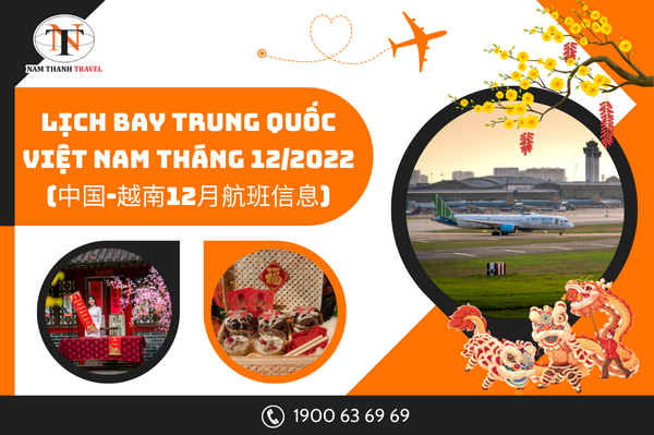 Cập nhật lịch bay Trung Quốc - Việt Nam tháng 12/2022 (中国-越南12月航班信息)